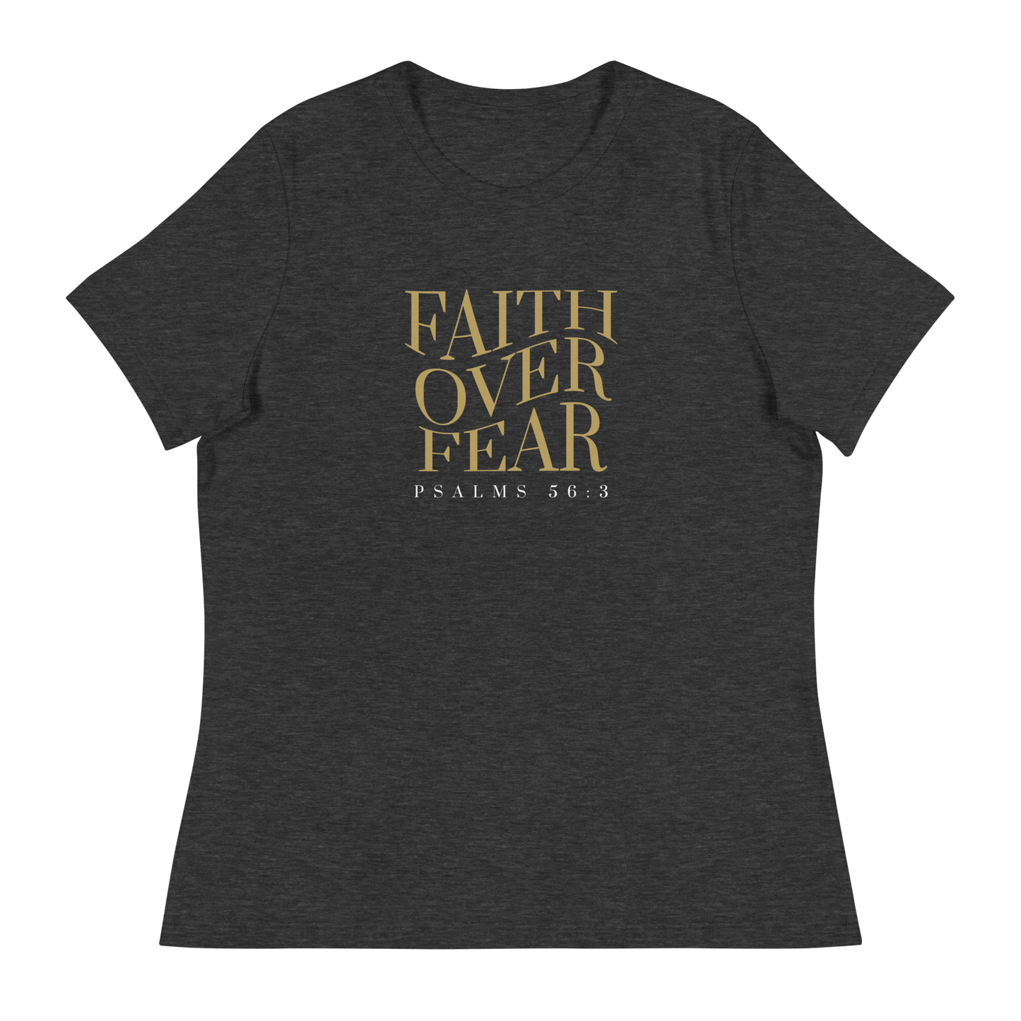 Faith over Fear - Women's Tee